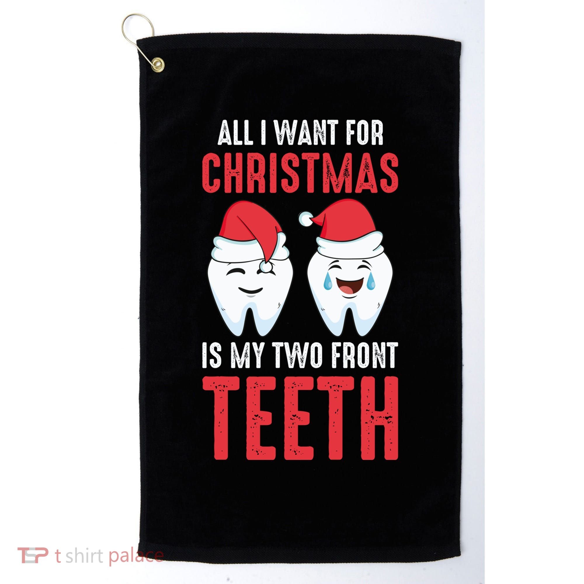 Two Front Teeth 2 Teeth Tooth Christmas My Two Front Teeth Gift Golf Towel