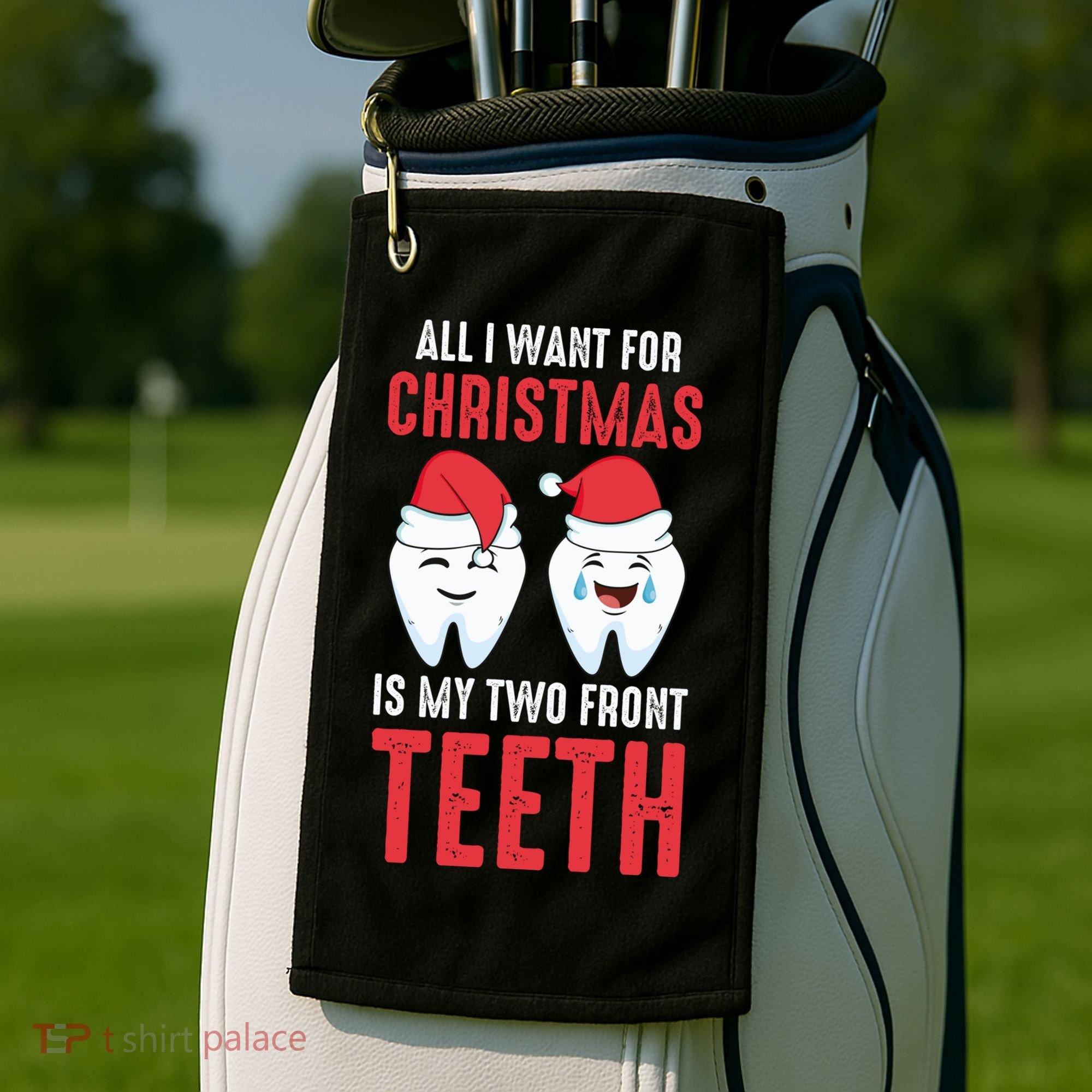 Two Front Teeth 2 Teeth Tooth Christmas My Two Front Teeth Gift Golf Towel