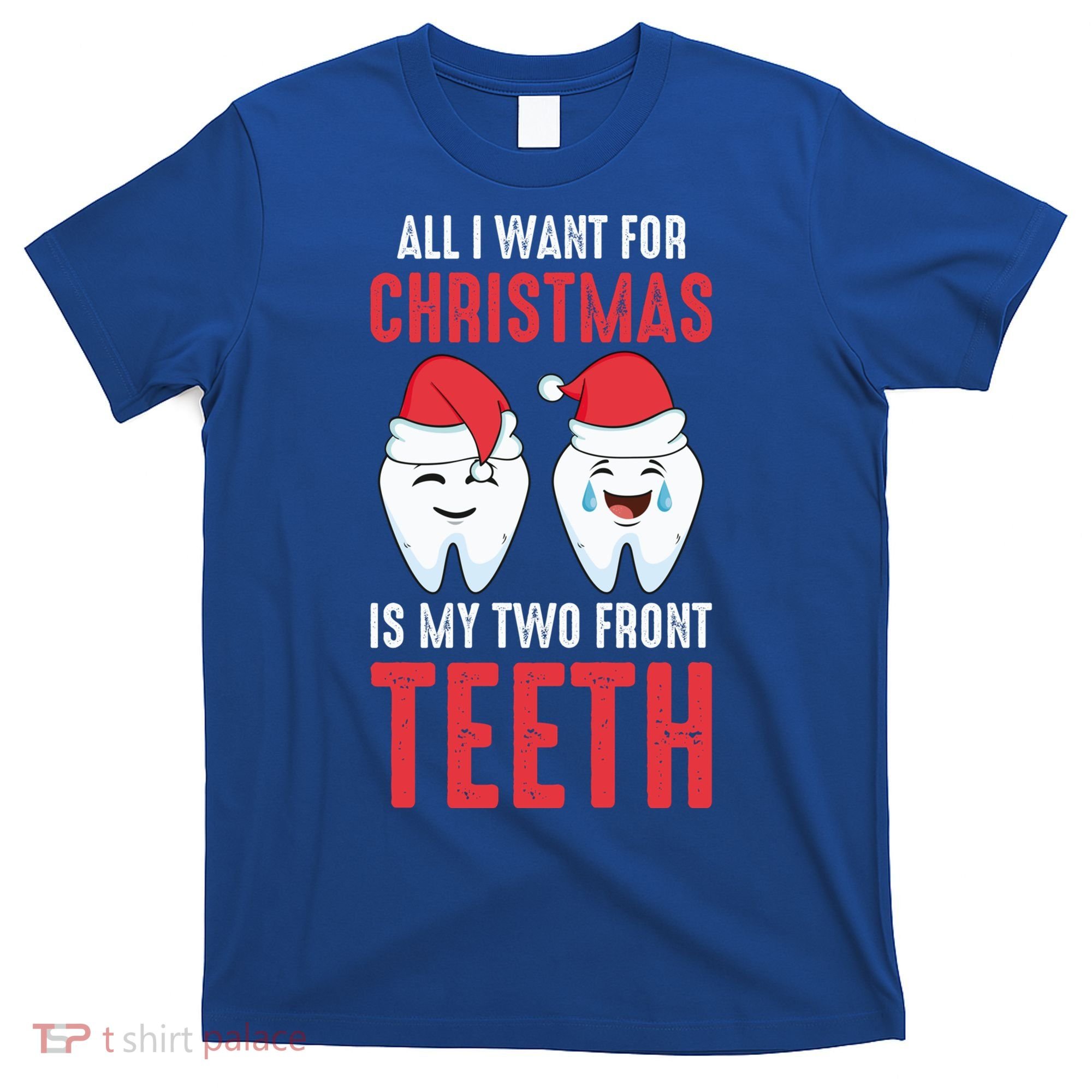 Two Front Teeth 2 Teeth Tooth Christmas My Two Front Teeth Gift T-Shirt