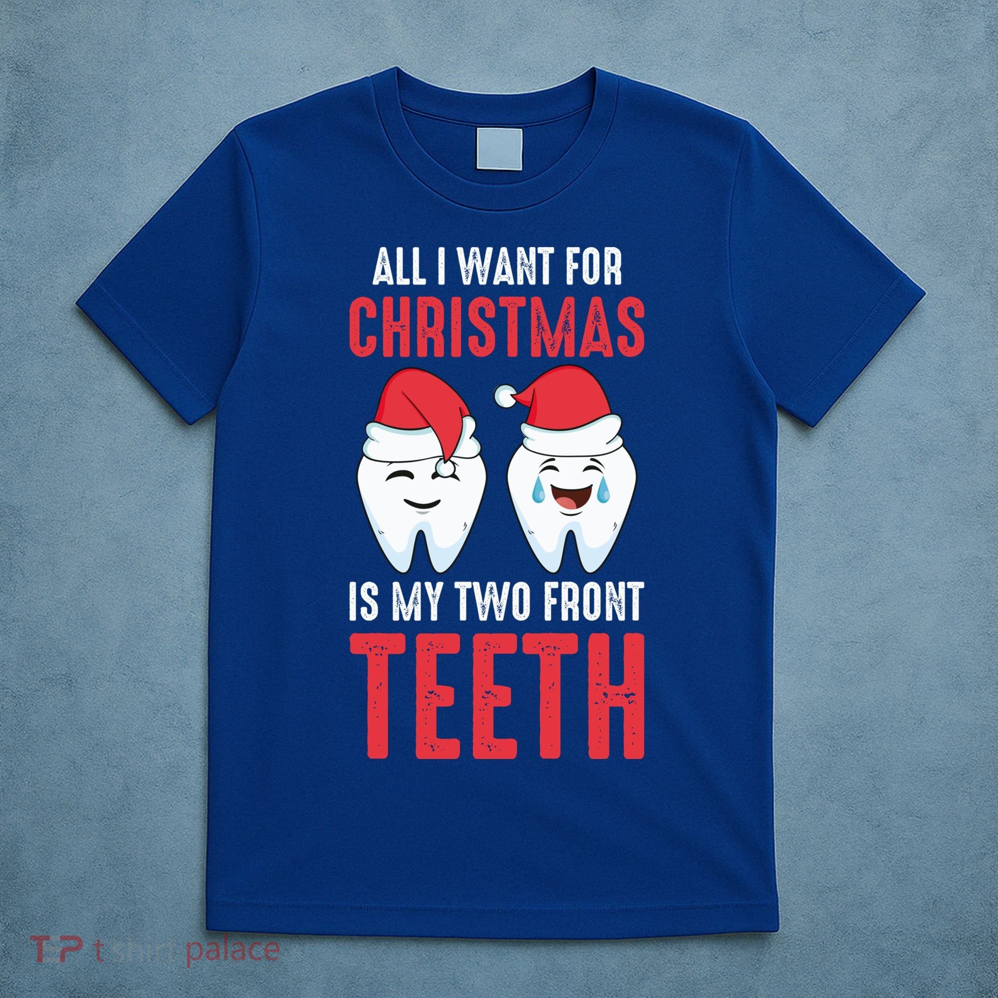Two Front Teeth 2 Teeth Tooth Christmas My Two Front Teeth Gift T-Shirt