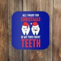 Two Front Teeth 2 Teeth Tooth Christmas My Two Front Teeth Gift Coaster thumb 0