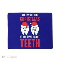 Two Front Teeth 2 Teeth Tooth Christmas My Two Front Teeth Gift Mousepad thumb 0