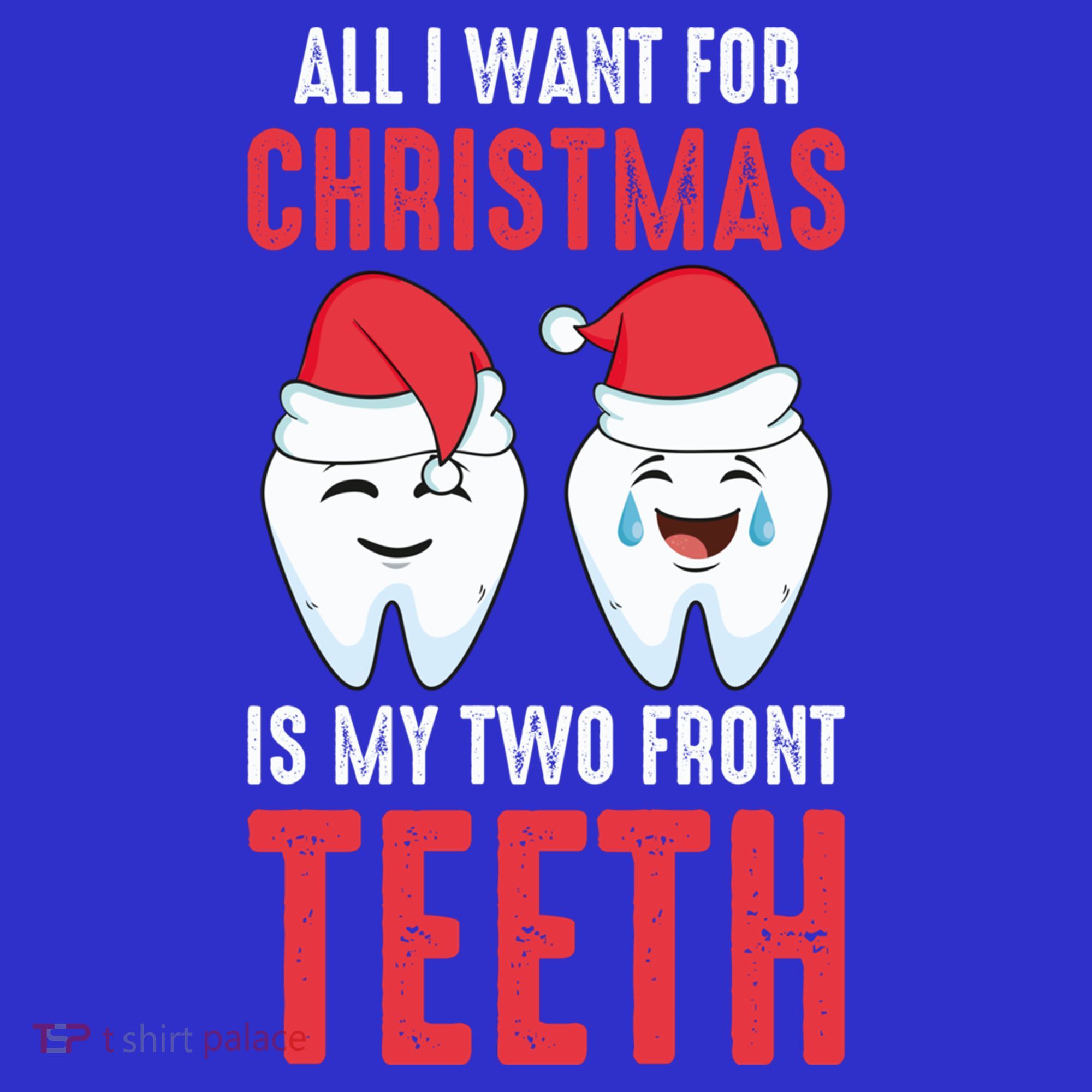 Two Front Teeth 2 Teeth Tooth Christmas My Two Front Teeth Gift Toddler T-Shirt