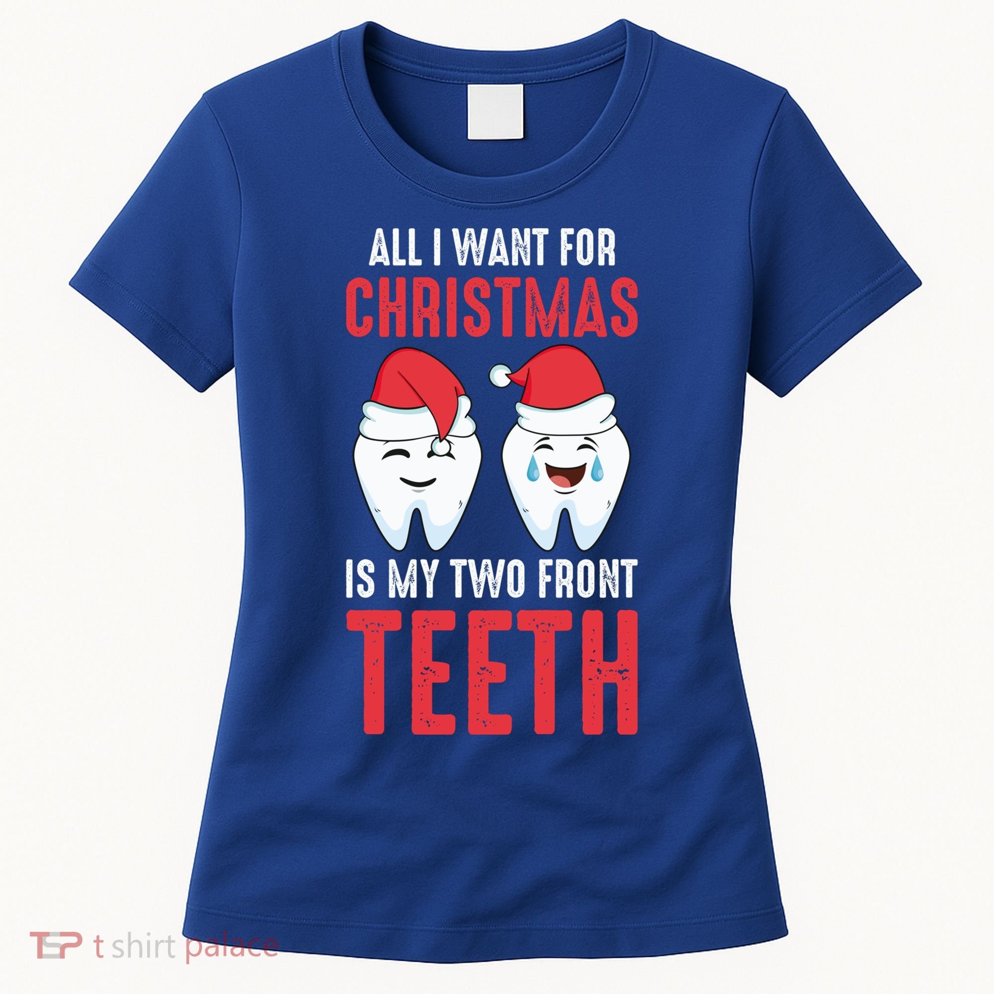 Two Front Teeth 2 Teeth Tooth Christmas My Two Front Teeth Gift Women's T-Shirt