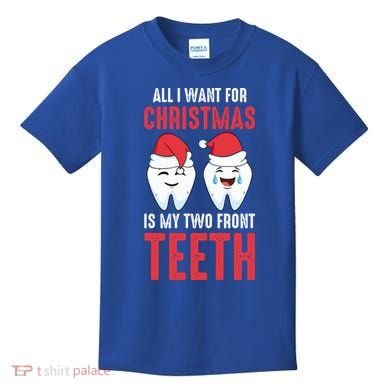 Two Front Teeth 2 Teeth Tooth Christmas My Two Front Teeth Gift Kids T-Shirt