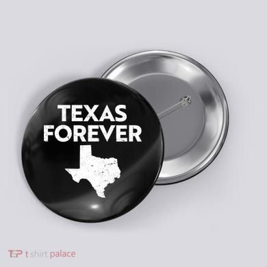 Texas Forever Texas State Button