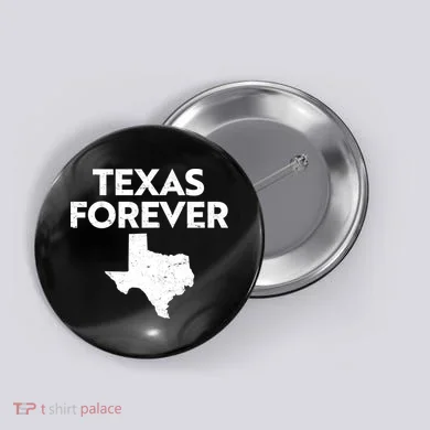 Texas Forever Texas State Button