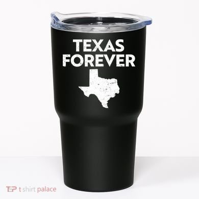 Texas Forever Texas State Tumbler