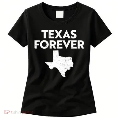 Texas Forever Texas State Women's T-Shirt