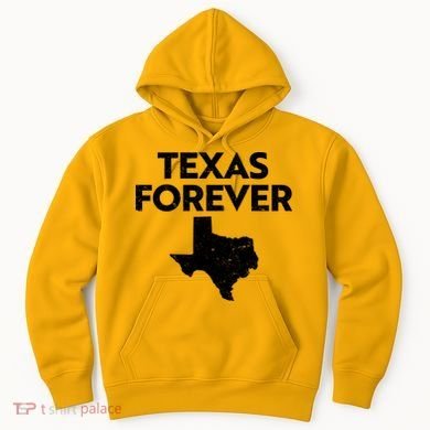 Texas Forever Texas State Hoodie
