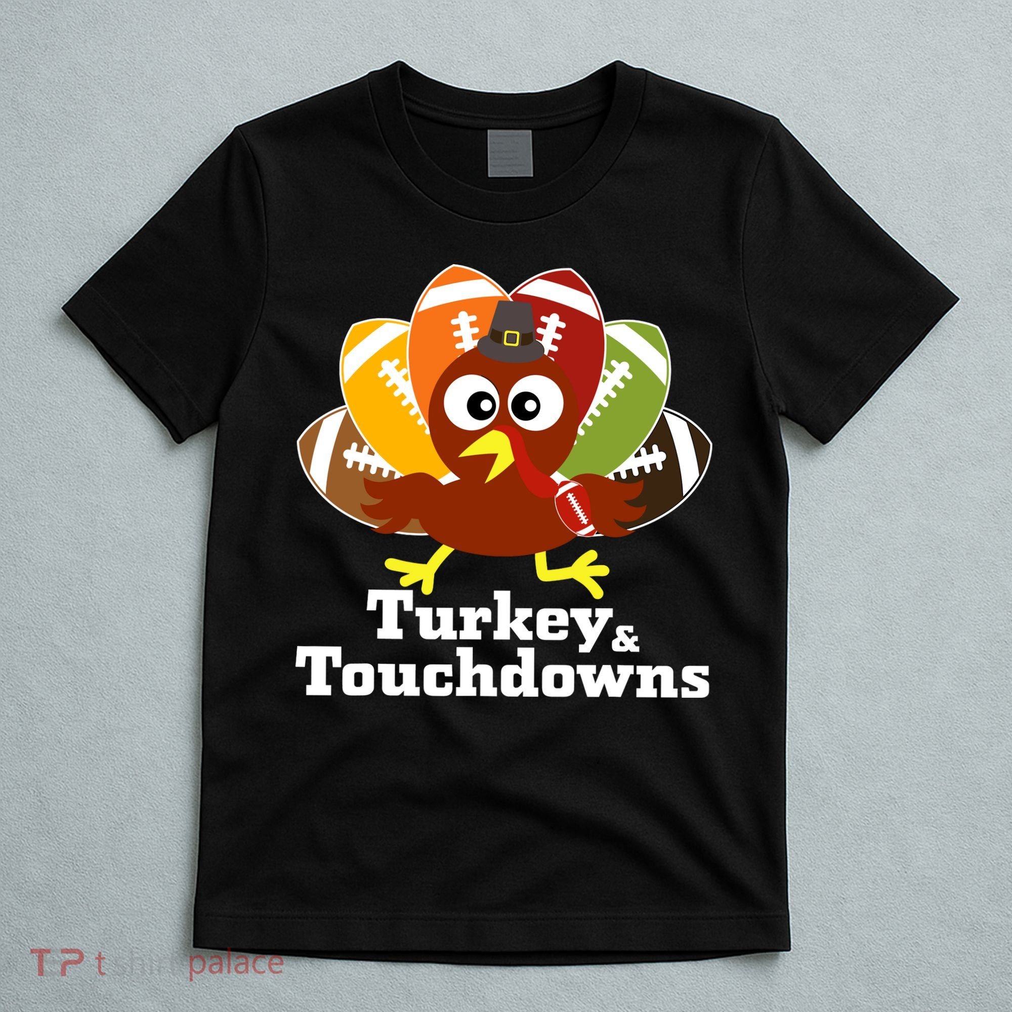 Thanksgiving Football Turkey And Touchdowns T-Shirt