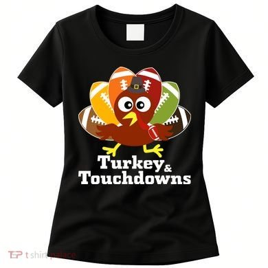 Thanksgiving Football Turkey And Touchdowns Women's T-Shirt