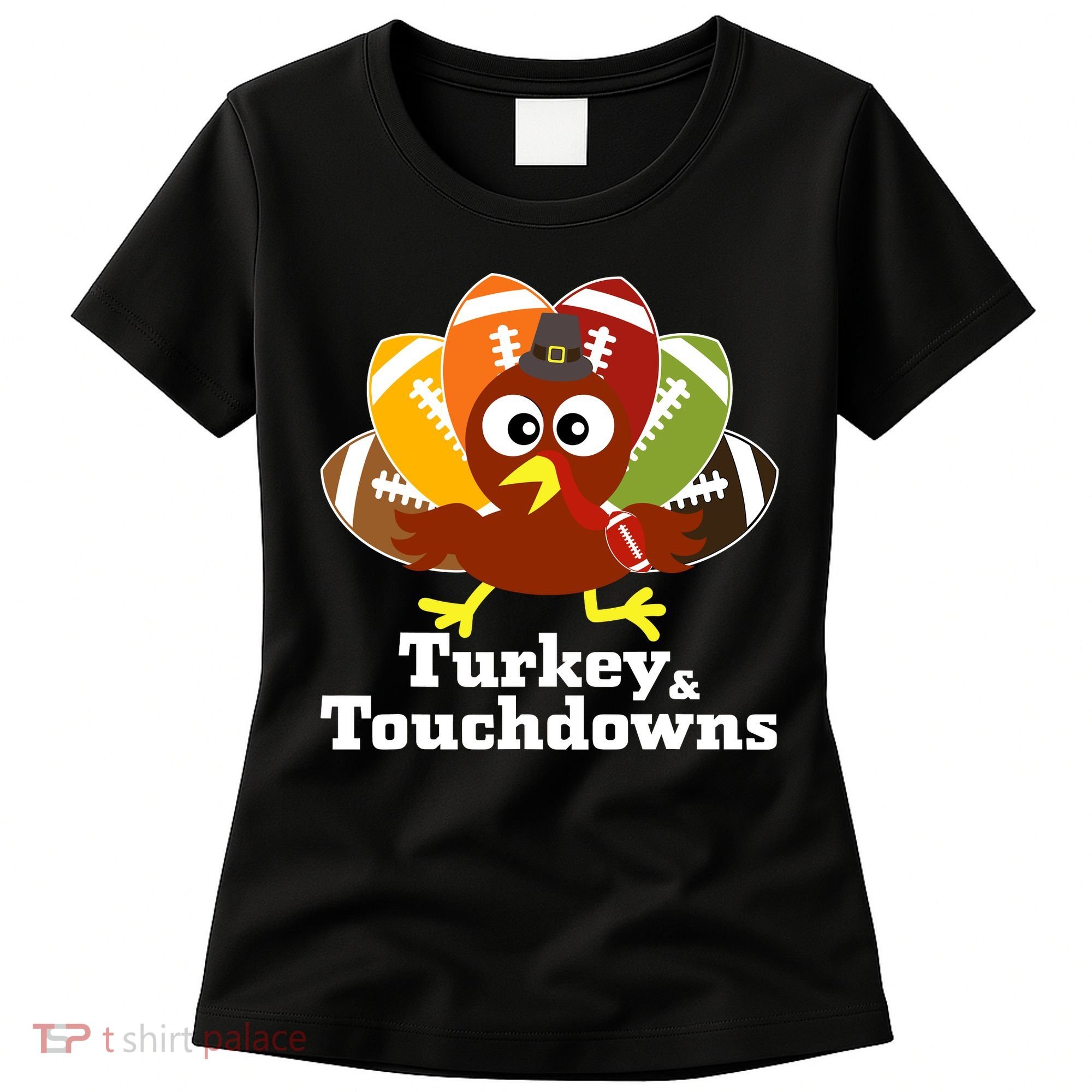 Thanksgiving Football Turkey And Touchdowns Women's T-Shirt