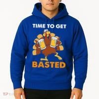 Thanksgiving Funny Turkey Time To Get Basted Great Gift Hoodie thumb 2