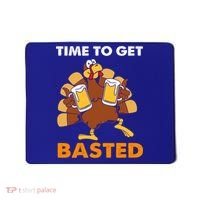 Thanksgiving Funny Turkey Time To Get Basted Great Gift Mousepad thumb 0