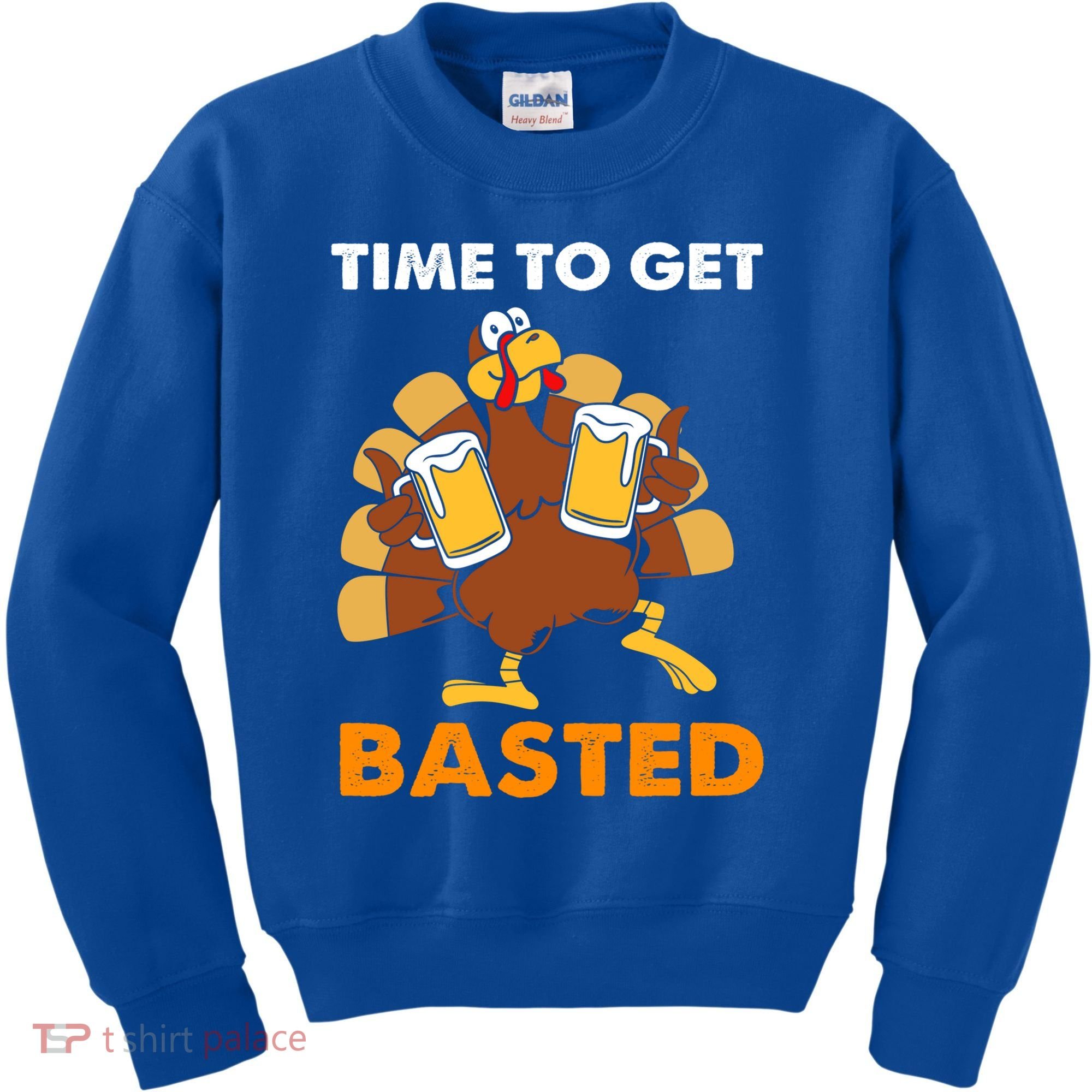 Thanksgiving Funny Turkey Time To Get Basted Great Gift Kids Sweatshirt