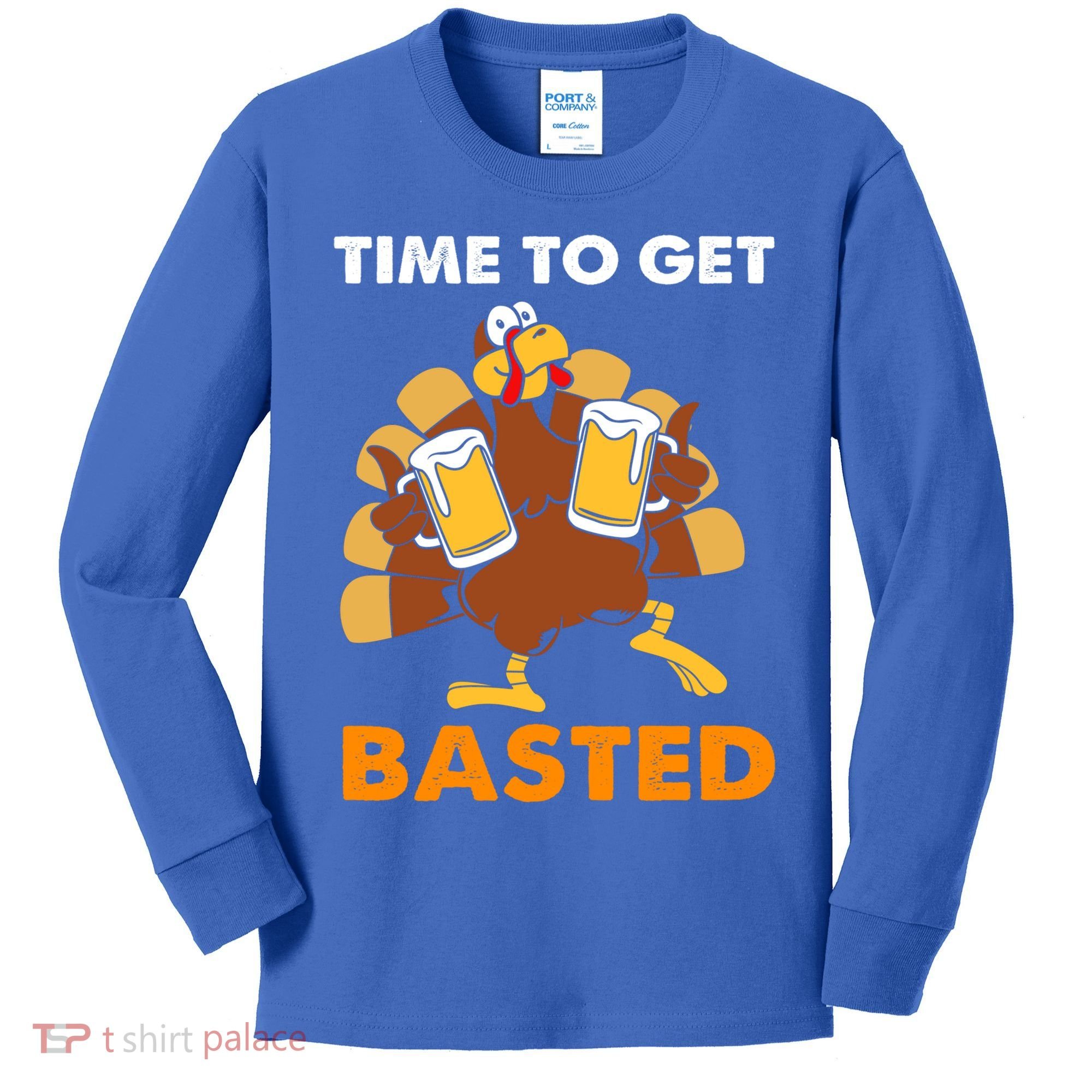 Thanksgiving Funny Turkey Time To Get Basted Great Gift Kids Long Sleeve Shirt