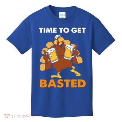 Thanksgiving Funny Turkey Time To Get Basted Great Gift Kids T-Shirt