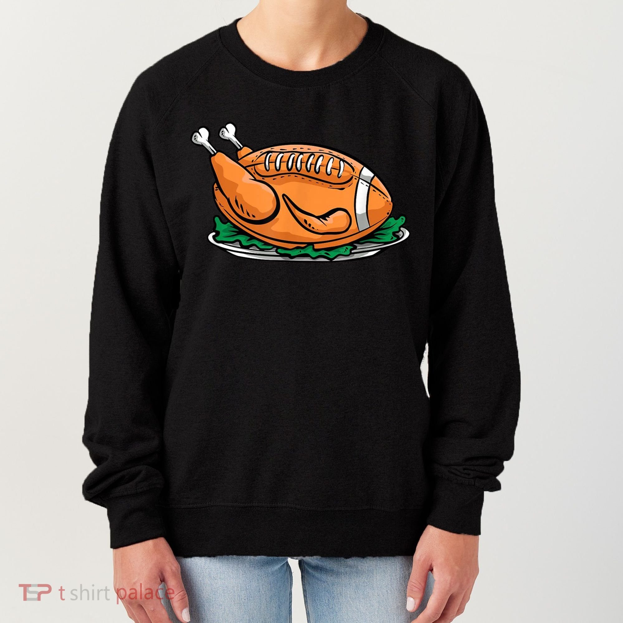 Turkey Football Thanksgiving Dinner Women's Sweatshirt