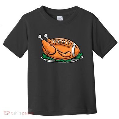 Turkey Football Thanksgiving Dinner Toddler T-Shirt