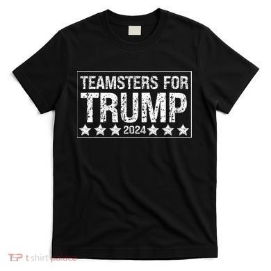 Teamsters For Trump 2024 T-Shirt