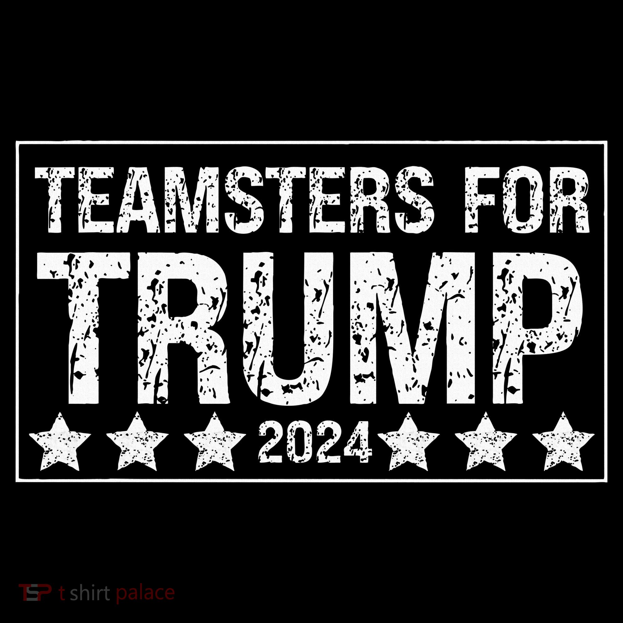 Teamsters For Trump 2024 T-Shirt
