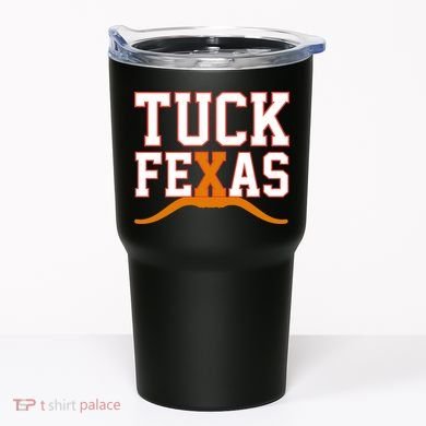 Tuck Fexas Texas Tumbler