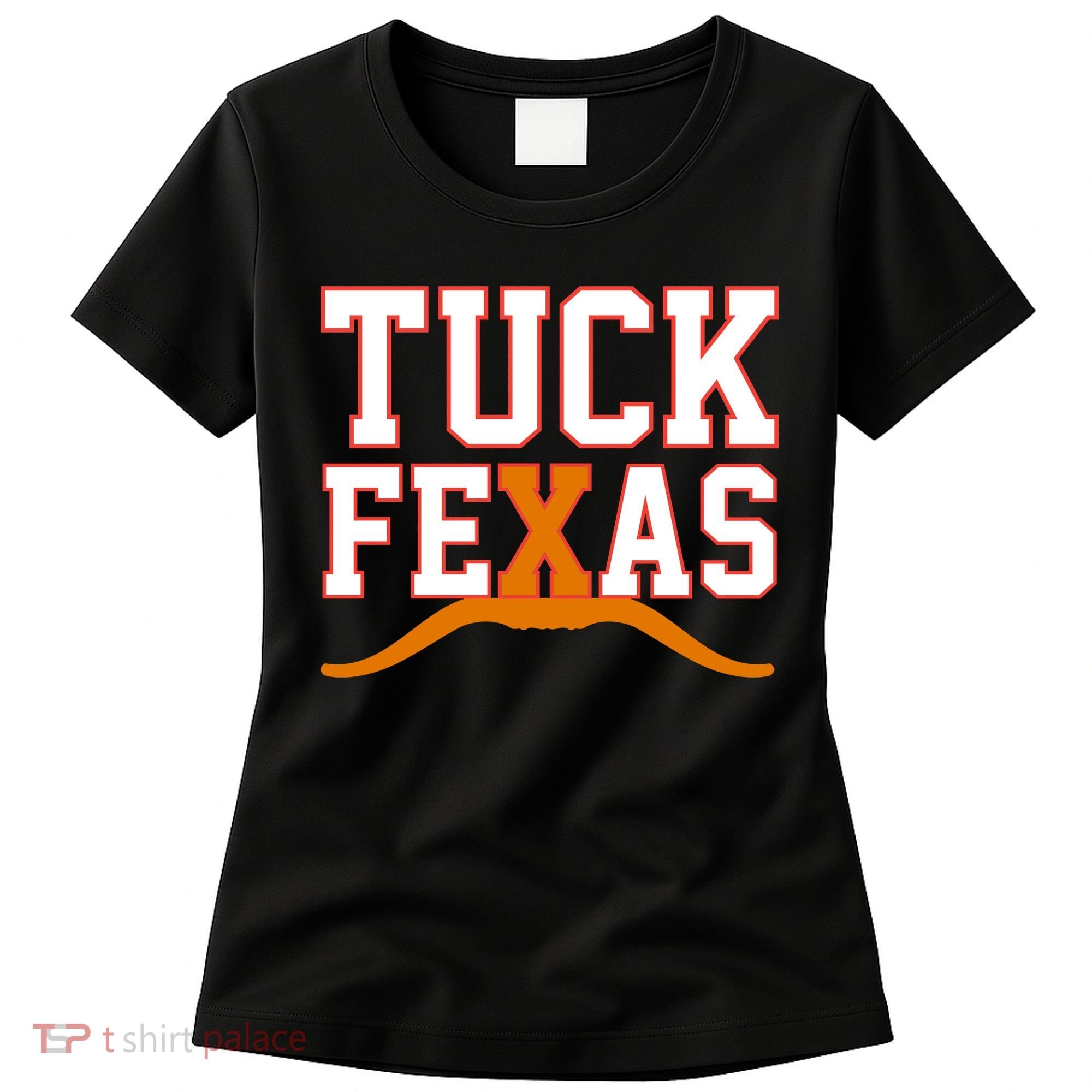 Tuck Fexas Texas Women's T-Shirt