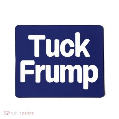 Tuck Frump Mousepad