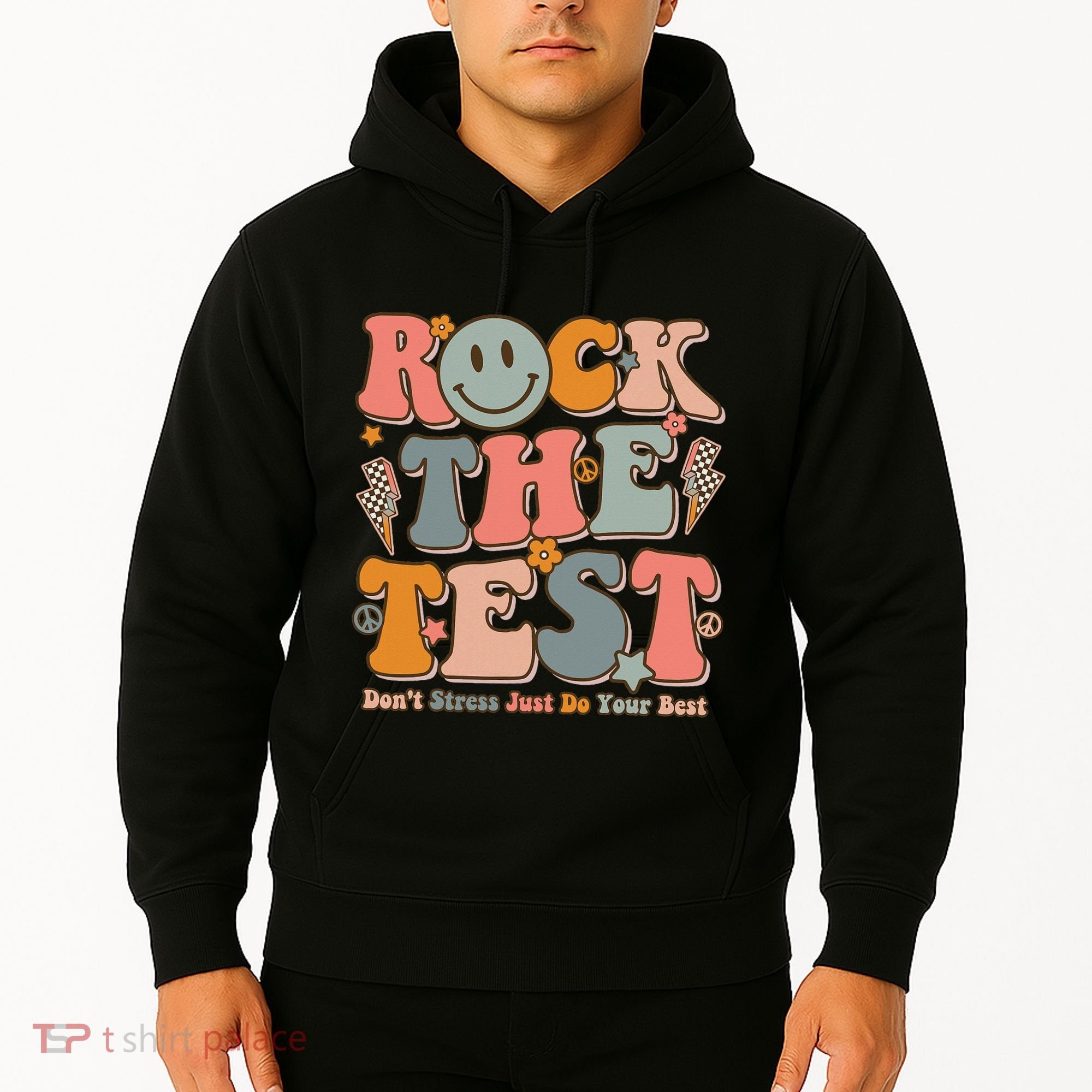 Testing For Teachers Test Day Teacher Rock The Test Hoodie