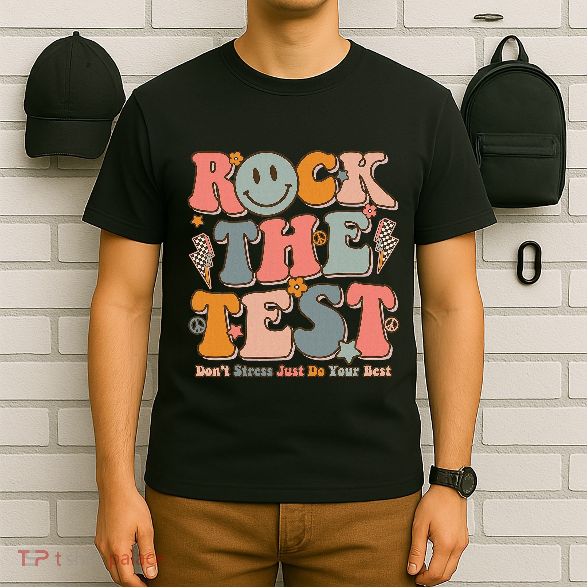 Testing For Teachers Test Day Teacher Rock The Test T-Shirt