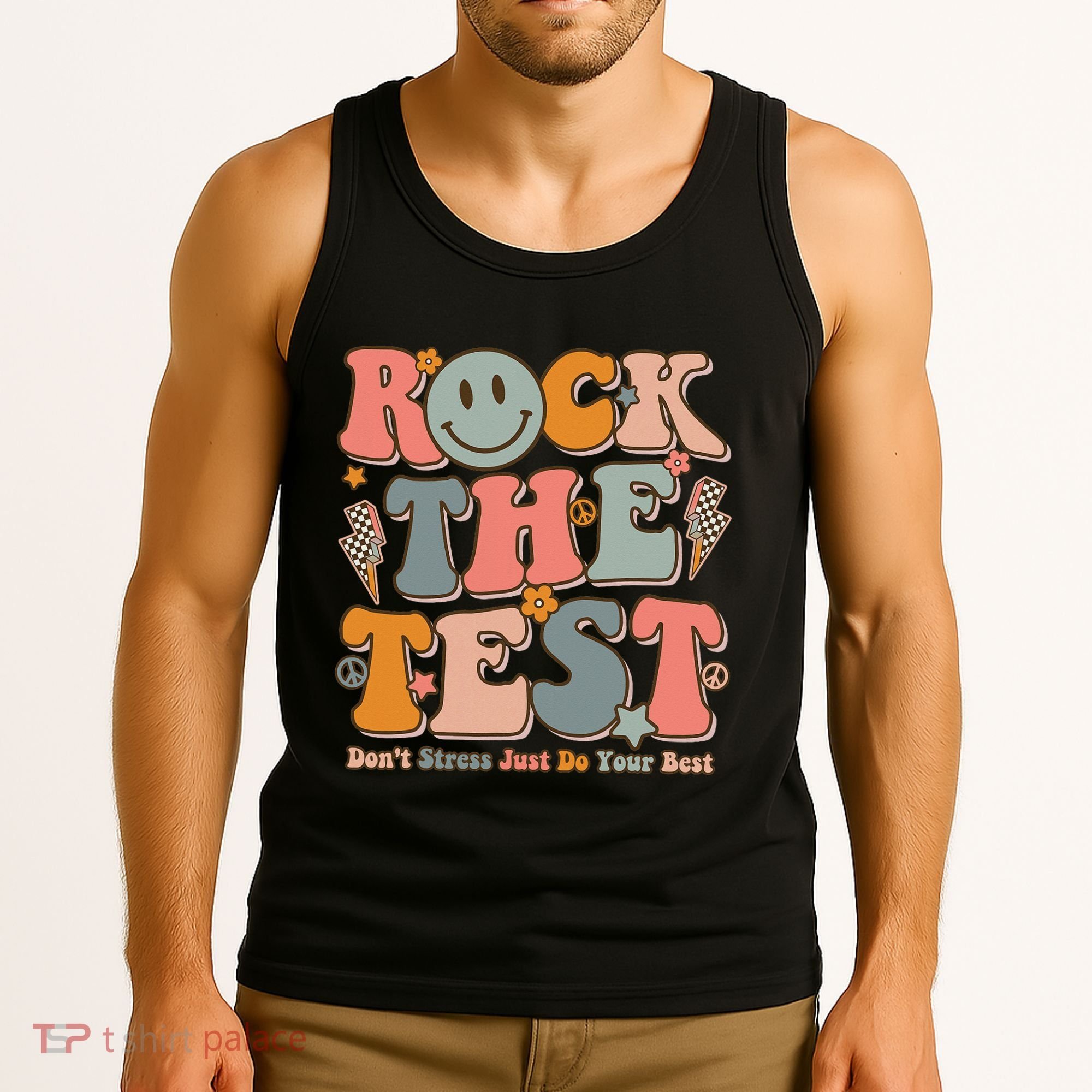 Testing For Teachers Test Day Teacher Rock The Test Tank Top