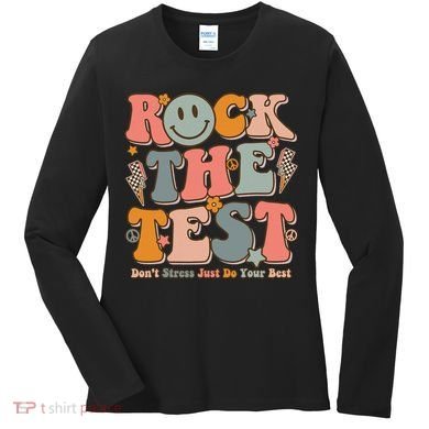 Testing For Teachers Test Day Teacher Rock The Test Women's Long Sleeve Shirt