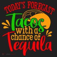 Today's Forecast Tacos With A Chance Of Tequila Funny Taco Tumbler thumb 3
