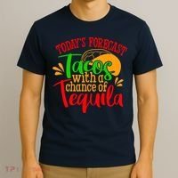 Today's Forecast Tacos With A Chance Of Tequila Funny Taco T-Shirt thumb 3