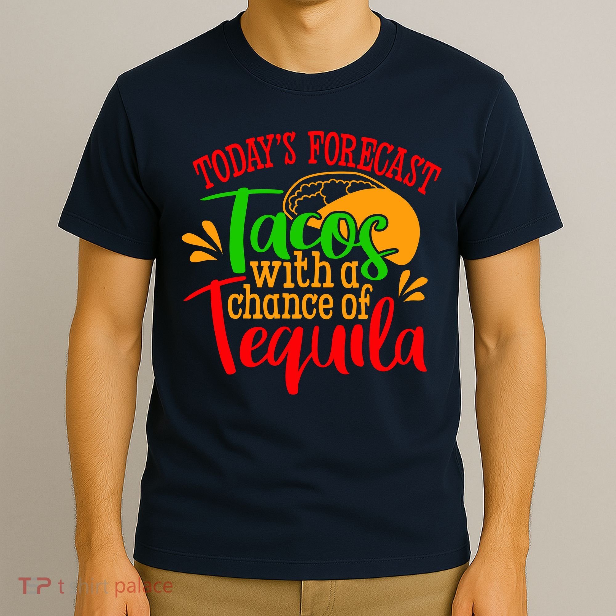 Today's Forecast Tacos With A Chance Of Tequila Funny Taco T-Shirt