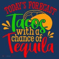 Today's Forecast Tacos With A Chance Of Tequila Funny Taco T-Shirt thumb 7