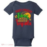 Today's Forecast Tacos With A Chance Of Tequila Funny Taco Baby Bodysuit thumb 0