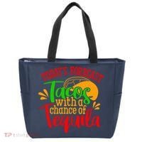 Today's Forecast Tacos With A Chance Of Tequila Funny Taco Tote Bag thumb 0