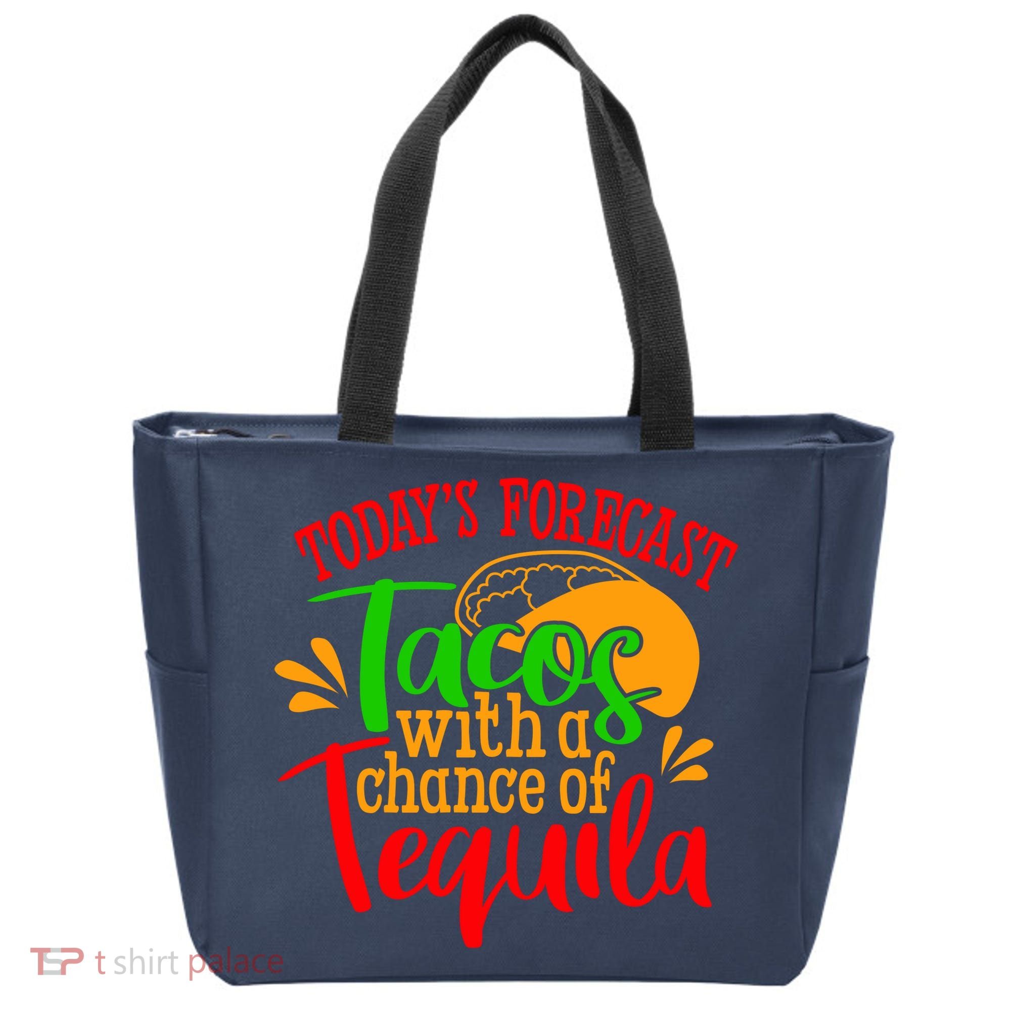 Today's Forecast Tacos With A Chance Of Tequila Funny Taco Tote Bag