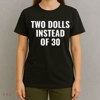 Trump Funny Two Dolls Instead Of 30 T-Shirt thumb 4