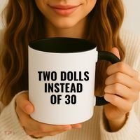 Trump Funny Two Dolls Instead Of 30 Coffee Mug thumb 3