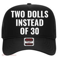 Trump Funny Two Dolls Instead Of 30 Hat thumb 0