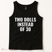 Trump Funny Two Dolls Instead Of 30 Tank Top thumb 2