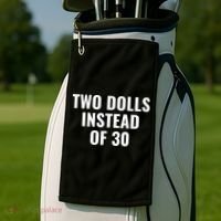 Trump Funny Two Dolls Instead Of 30 Golf Towel thumb 2