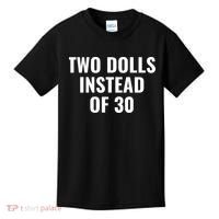 Trump Funny Two Dolls Instead Of 30 Kids T-Shirt thumb 0