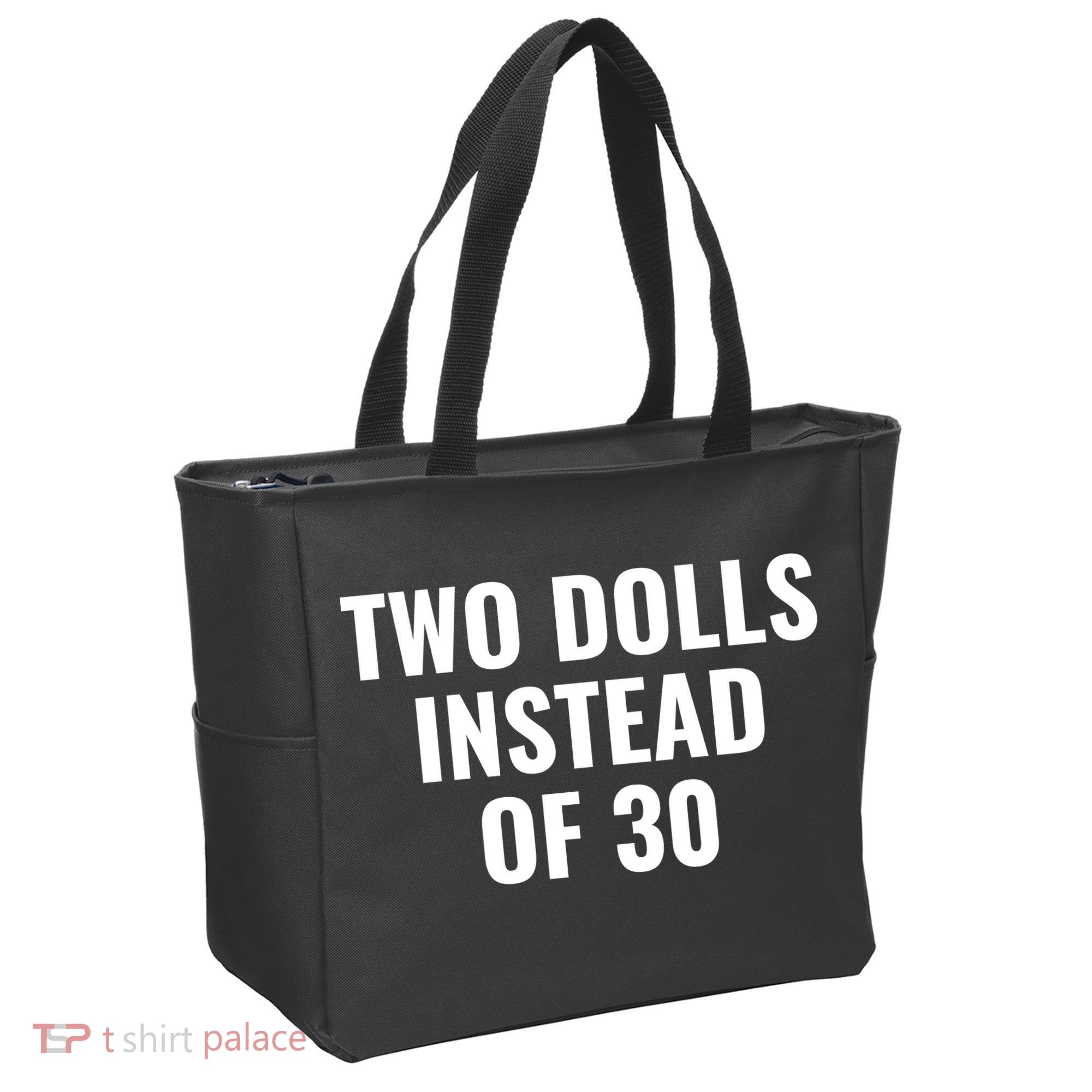 Trump Funny Two Dolls Instead Of 30 Tote Bag