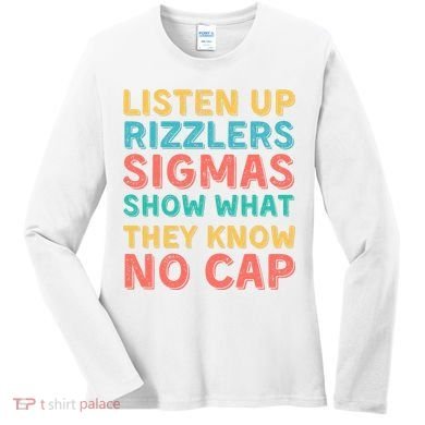 Testing For Teachers - Listen Up Rizzlers Women's Long Sleeve Shirt