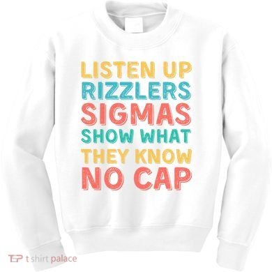 Testing For Teachers - Listen Up Rizzlers Kids Sweatshirt
