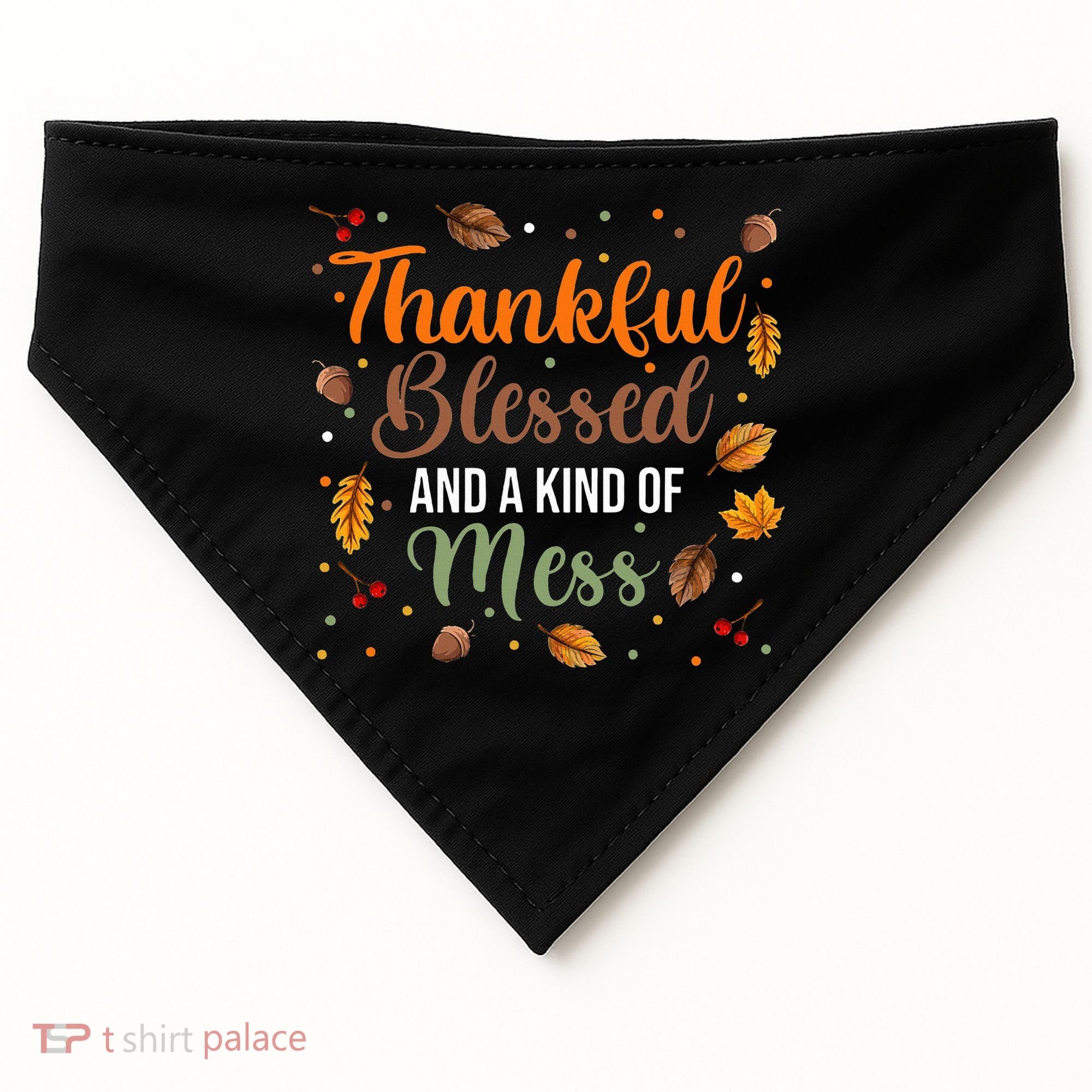 Thanksgiving Fall Thankful Blessed and Kind of A Mess USA-Made Doggie Bandana